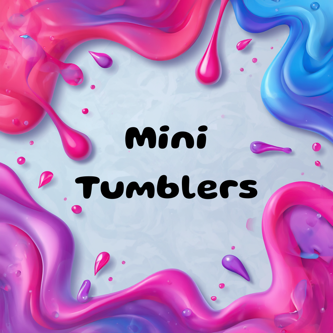 Mini Tumblers